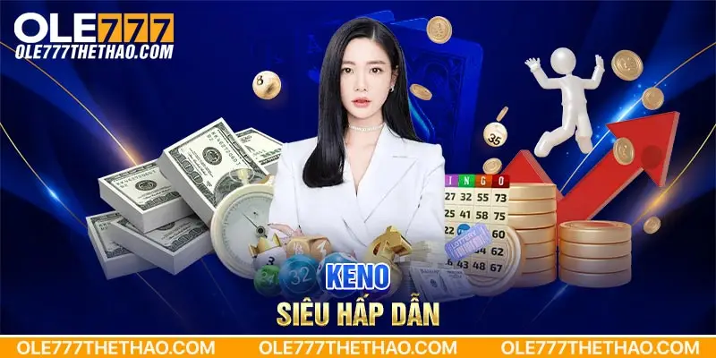 Keno siêu hấp dẫn