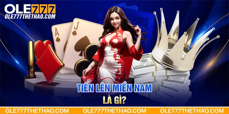 Giải thích cơ bản về trò chơi tiến lên miền nam